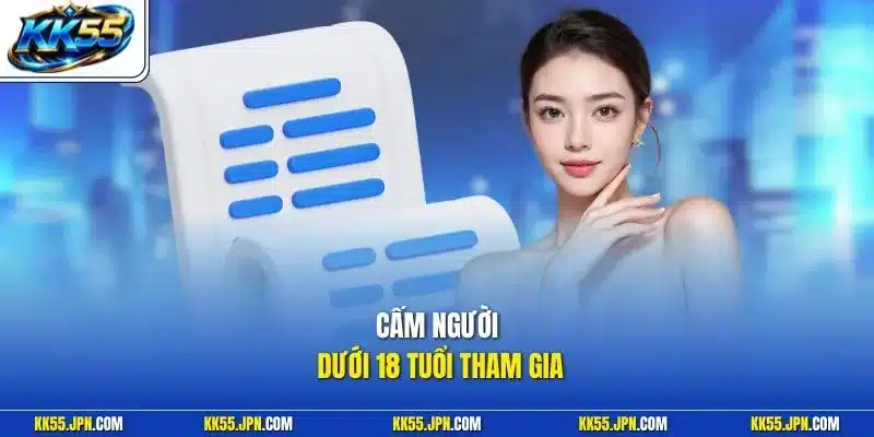 Cấm người dưới 18 tuổi tham gia