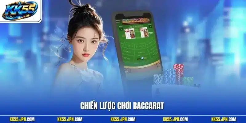 Chiến Lược Chơi Baccarat