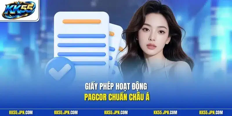 Giấy phép hoạt động PAGCOR chuẩn châu Á