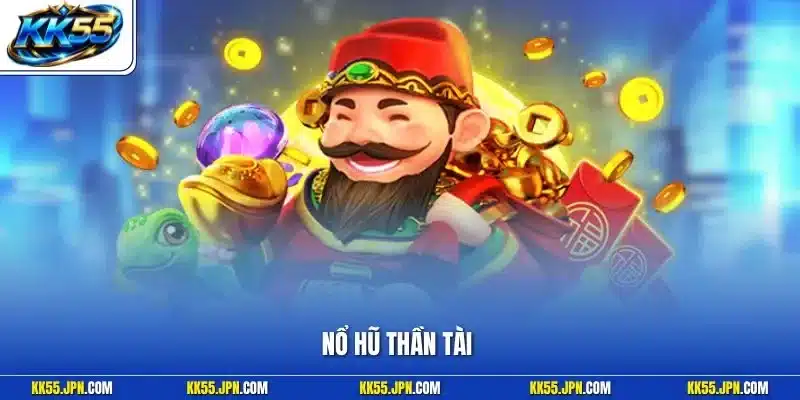 Nổ Hũ Thần Tài