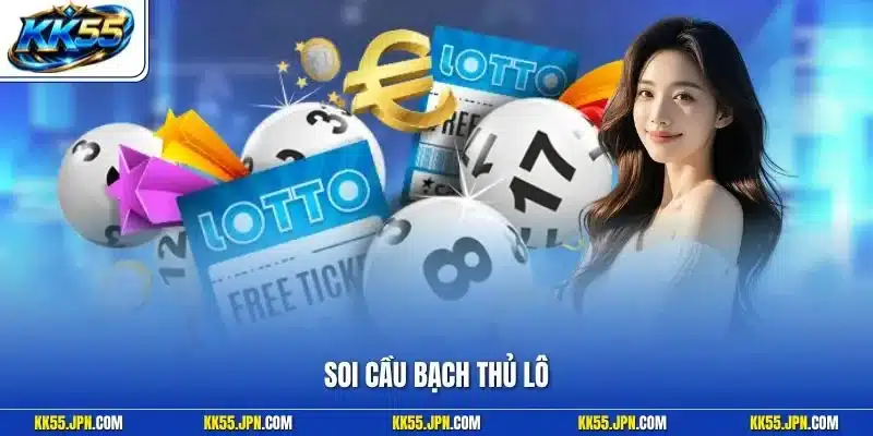 Soi Cầu Bạch Thủ Lô