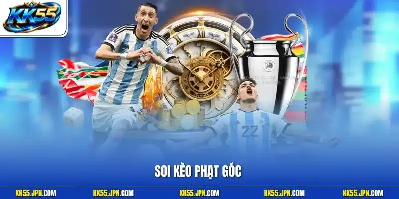 Soi Kèo Phạt Góc